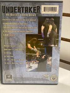 WWE The Undertaker. He buries them alive